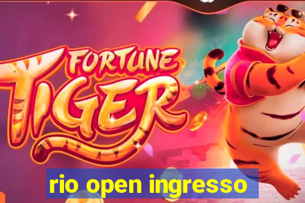 rio open ingresso